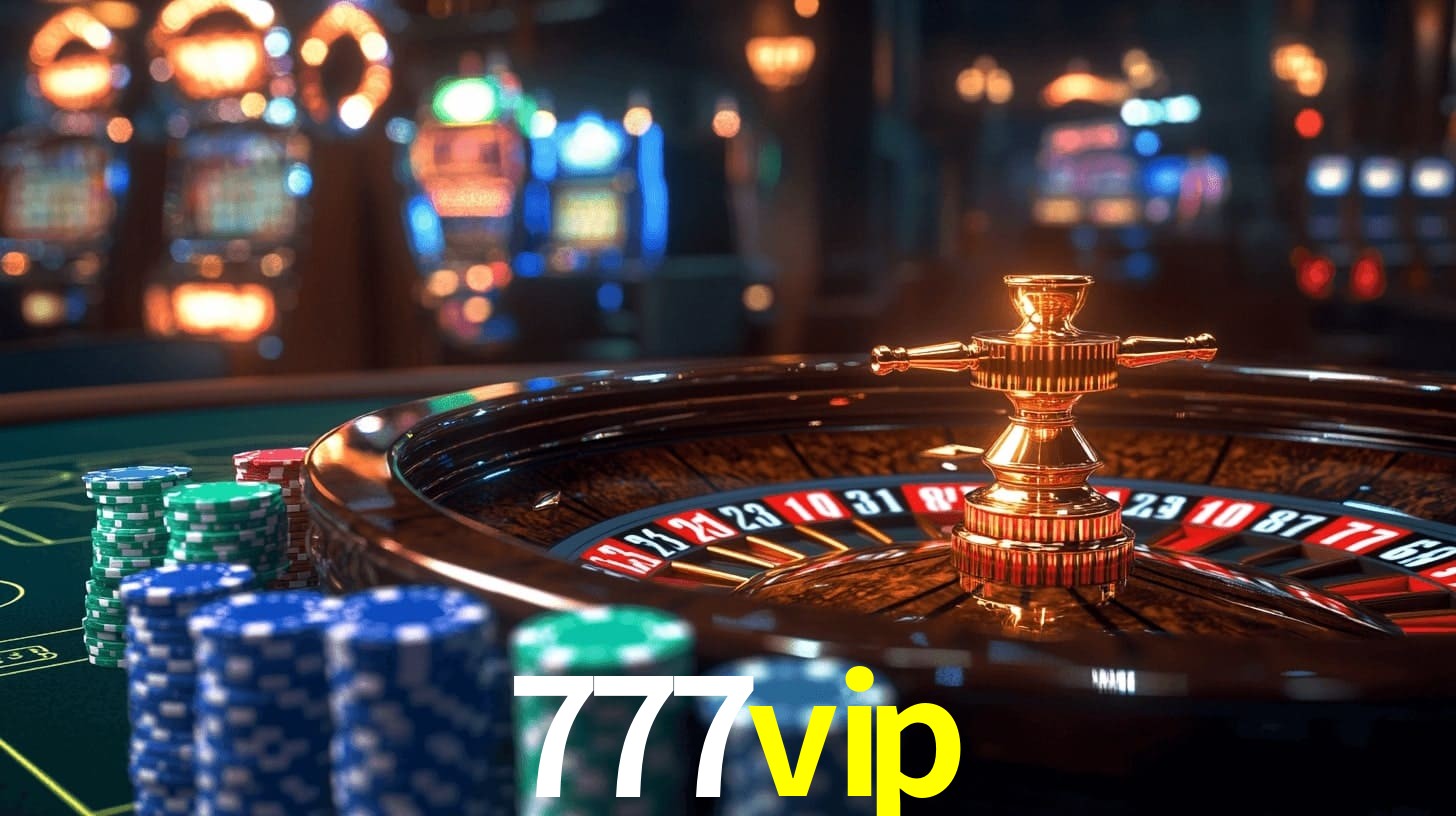 777vip: Jogos de Caça-Níqueis-Altas Recompensas, Roleta-Velocidade, Blackjack-Desafios Máximos