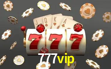 Descubra o Mundo do Cassino Online com 777vip